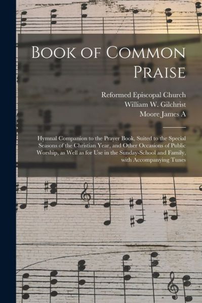 Cover for Reformed Episcopal Church · Book of Common Praise (Pocketbok) (2021)