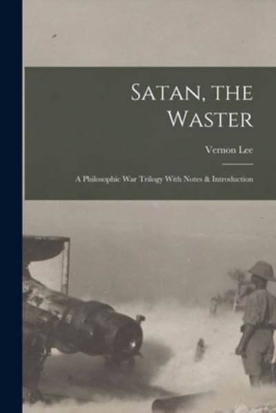 Cover for Vernon Lee · Satan, the Waster (Bok) (2022)