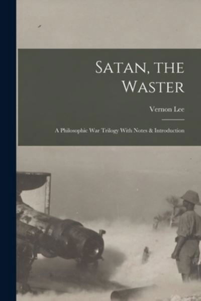 Cover for Vernon Lee · Satan, the Waster (Buch) (2022)