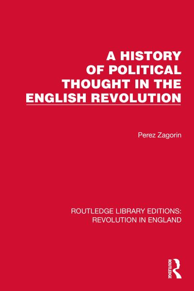 Cover for Perez Zagorin · A History of Political Thought in the English Revolution - Routledge Library Editions: Revolution in England (Paperback Book) (2024)