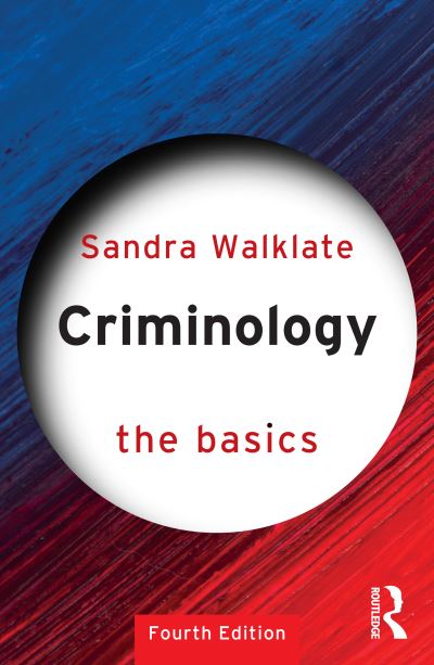 Cover for Walklate, Sandra (University of Liverpool, UK) · Criminology: The Basics - The Basics (Paperback Book) (2024)