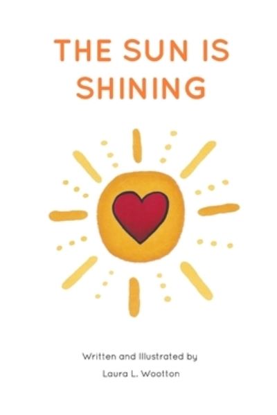 Cover for Laura L Wootton · The Sun Is Shining (Paperback Book) (2023)