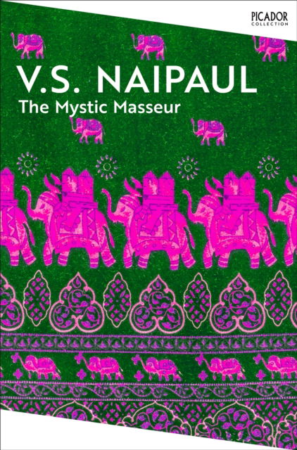 Cover for V.S. Naipaul · The Mystic Masseur - Picador Collection (Taschenbuch) (2025)