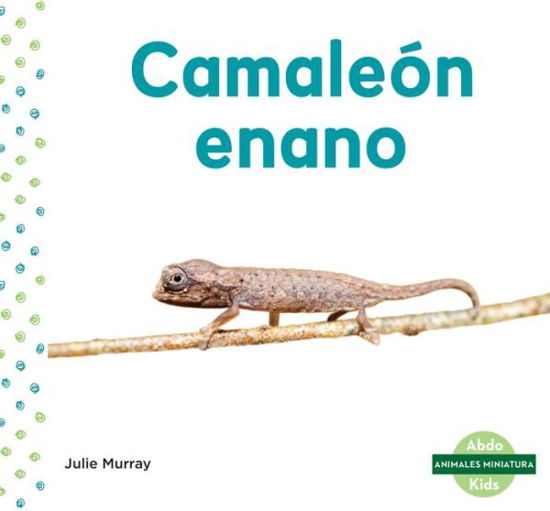 Cover for Julie Murray · Camaleon Enano (Leaf Chameleon) (Hardcover Book) (2020)