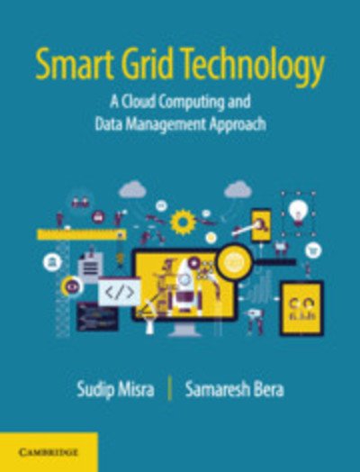 Cover for Sudip Misra · Smart Grid Technology: A Cloud Computing and Data Management Approach (Hardcover Book) (2018)