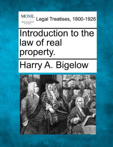 Cover for Harry A. Bigelow · Introduction to the Law of Real Property. (Taschenbuch) (2010)