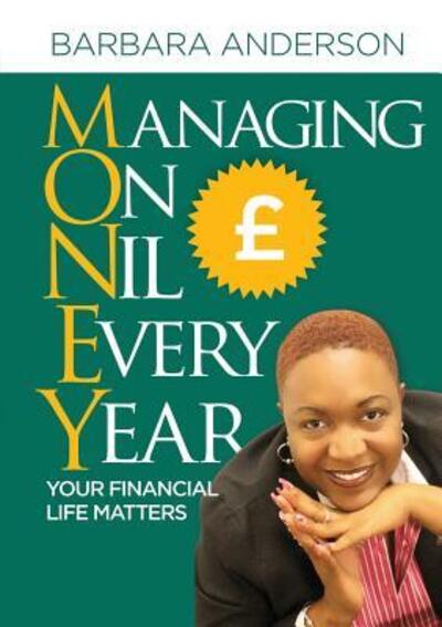 Cover for Barbara Anderson · Manage on Nil Every Year (Paperback Book) (2016)