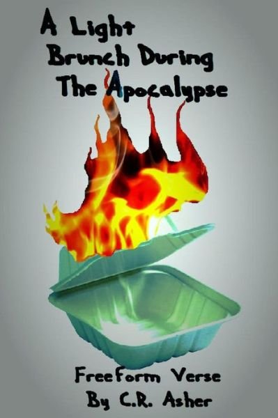 Cover for C R Asher · A Light Brunch During the Apocalypse (Paperback Bog) (2015)