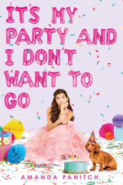 Cover for Amanda Panitch · It's My Party and I Don't Want to Go (Hardcover Book) (2020)