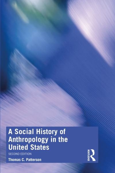 Cover for Thomas C. Patterson · A Social History of Anthropology in the United States (Paperback Book) (2020)