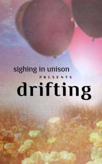 Cover for Sighing In Unison · Drifting (Paperback Book) (2015)