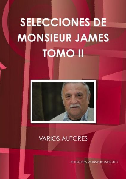 Cover for Varios Autores · Selecciones de Monsieur James Tomo II (Book) (2017)