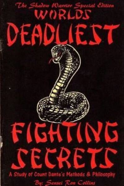 Special Shadow Warrior Edition Worlds Deadliest Fighting Secrets - Ron Collins - Books - Lulu.com - 9781387131204 - August 3, 2017
