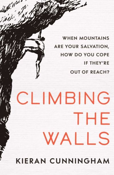 Cover for Kieran Cunningham · Climbing the Walls (Paperback Book) [Export / Airside edition] (2021)