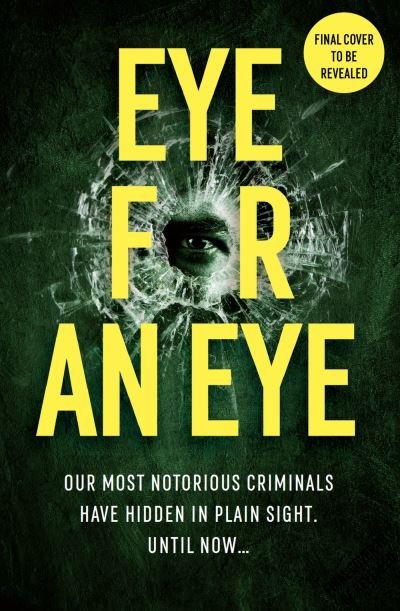 Cover for M. J. Arlidge · Eye for An Eye: The Richard &amp; Judy Winter 2024 Book Club thriller that will get everyone talking (Paperback Book) (2023)