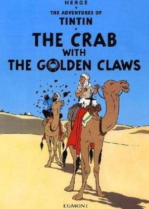 The Crab with the Golden Claws - The Adventures of Tintin - Herge - Livres - HarperCollins Publishers - 9781405206204 - 26 septembre 2012