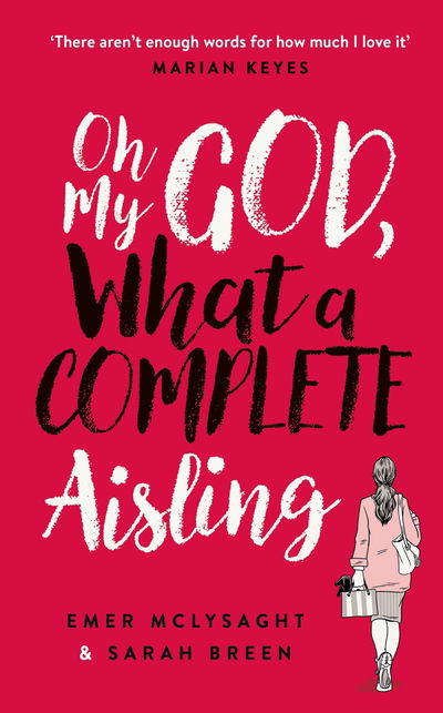 Cover for Emer McLysaght · Oh My God, What a Complete Aisling - The Aisling Series (Taschenbuch) (2018)