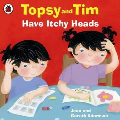 Cover for Jean Adamson · Topsy and Tim: Have Itchy Heads - Topsy and Tim (Taschenbuch) (2011)