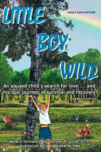 Cover for Derek Kurtis · Little Boy Wild (Paperback Book) (2006)