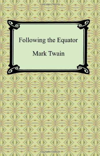 Cover for Mark Twain · Following the Equator (Pocketbok) [Reprint edition] (2008)