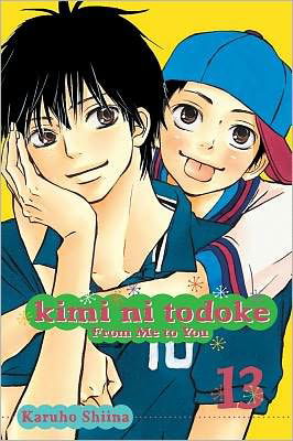 Cover for Karuho Shiina · Kimi ni Todoke: From Me to You, Vol. 13 - Kimi ni Todoke: From Me To You (Taschenbuch) (2012)