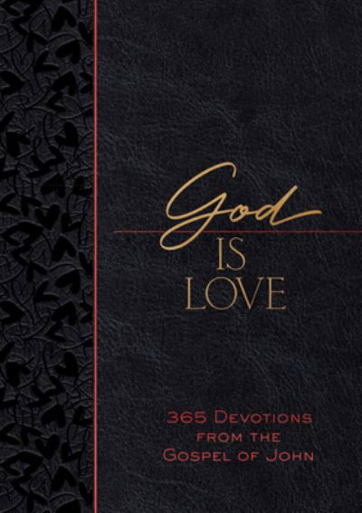 Cover for Brian Simmons · God Is Love: 365 Devotions from the Gospel of John - The Passion Translation Devotionals (Leather Book) (2023)