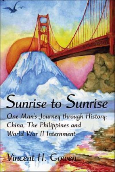 Cover for Vincent H. Gowen · Sunrise to Sunrise (Paperback Book) (2008)