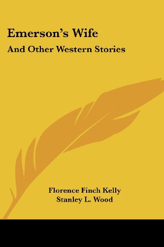 Cover for Florence Finch Kelly · Emerson's Wife: and Other Western Stories (Paperback Book) (2007)