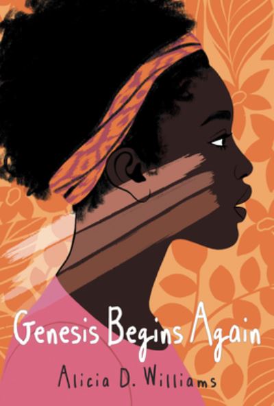 Cover for Alicia D. Williams · Genesis Begins Again (Book) (2020)