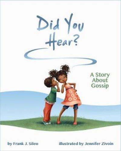 Cover for Frank J. Sileo · Did You Hear?: A Story About Gossip (Hardcover Book) (2017)