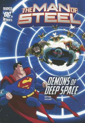 Cover for Laurie S Sutton · The Man of Steel: Superman vs. the Demons of Deep Space (Paperback Book) (2012)