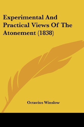 Cover for Octavius Winslow · Experimental and Practical Views of the Atonement (1838) (Pocketbok) (2008)