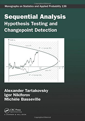Sequential Analysis: Hypothesis Testing and Changepoint Detection - Chapman & Hall / CRC Monographs on Statistics and Applied Probability - Alexander Tartakovsky - Livros - Taylor & Francis Inc - 9781439838204 - 27 de agosto de 2014