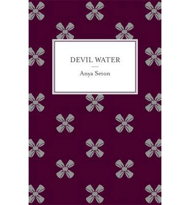 Cover for Anya Seton · Devil Water (Paperback Book) (2014)