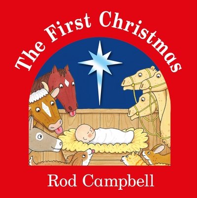 Cover for Rod Campbell · The First Christmas (Kartongbok) [Illustrated edition] (2014)
