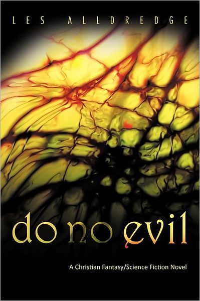 Cover for Les Alldredge · Do No Evil (Paperback Book) (2011)