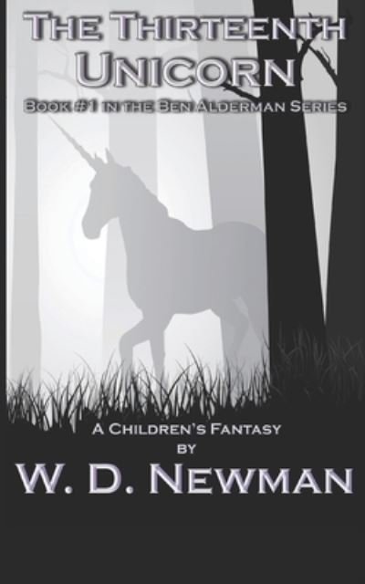Cover for W D Newman · The Thirteenth Unicorn (Paperback Book) (2011)