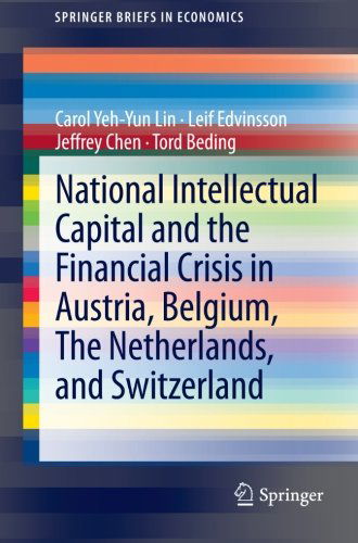 Cover for Carol Yeh-Yun Lin · National Intellectual Capital and the Financial Crisis in Austria, Belgium, the Netherlands, and Switzerland - SpringerBriefs in Economics (Paperback Book) [2014 edition] (2013)