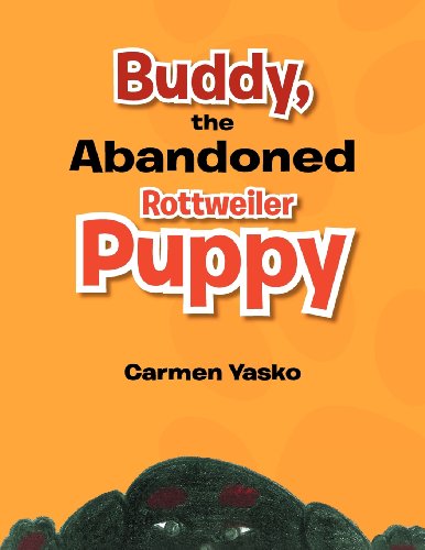 Cover for Carmen Yasko · Buddy, the Abandoned Rottweiler Puppy (Paperback Book) (2011)