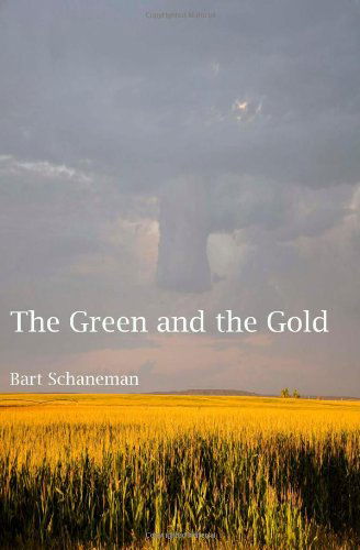 Cover for Bart Schaneman · The Green and the Gold (Paperback Book) (2011)