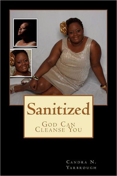 Cover for Candra N Yarbrough · Sanitized: God Can Cleanse You (Paperback Book) (2012)