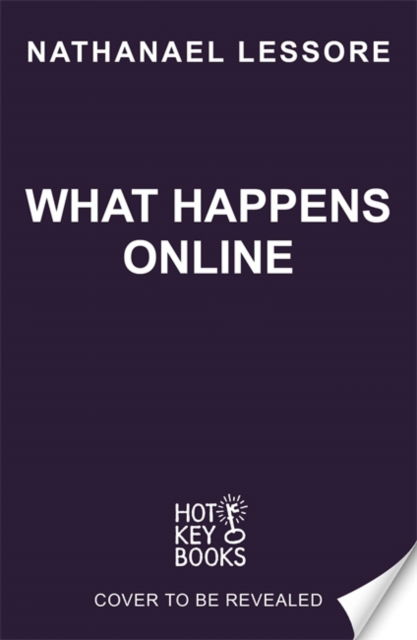 Cover for Nathanael Lessore · What Happens Online (Taschenbuch) (2025)