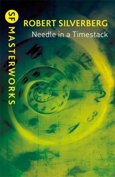 Cover for Robert Silverberg · Needle in a Timestack (Taschenbuch) (2021)
