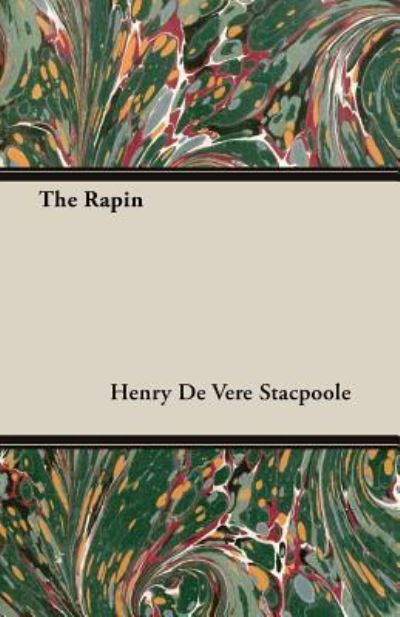 Cover for Henry De Vere Stacpoole · The Rapin (Paperback Book) (2013)