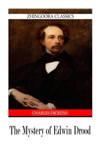The Mystery of Edwin Drood - Charles Dickens - Bücher - CreateSpace Independent Publishing Platf - 9781475168204 - 9. April 2012