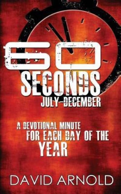 Cover for David Arnold · 60 Seconds July-December (Taschenbuch) (2012)