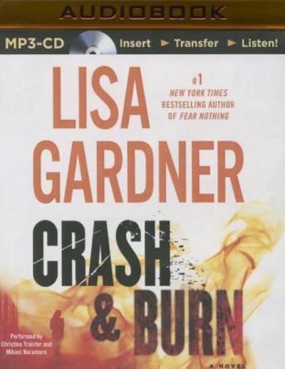 Cover for Lisa Gardner · Crash &amp; Burn (Płyta CD z plikami MP3) (2015)