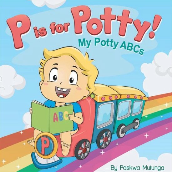 Cover for Paskwa Mutunga · P is for Potty: My Potty Abcs (Paperback Book) (2013)