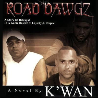 Road Dawgz - K'Wan - Music - Blackstone Audiobooks - 9781482928204 - August 1, 2014