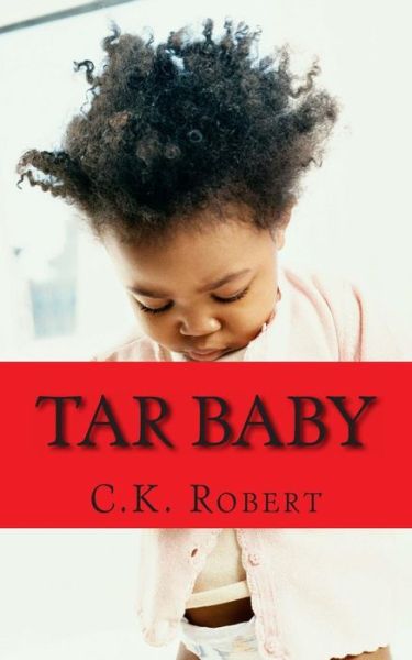 Cover for Ms C K Robert · Tar Baby (Paperback Book) (2014)